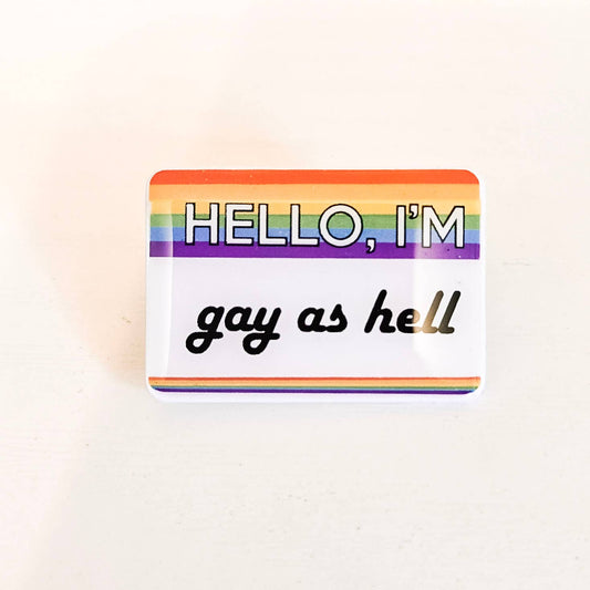 Gay as Hell LGBTQ+ Pin