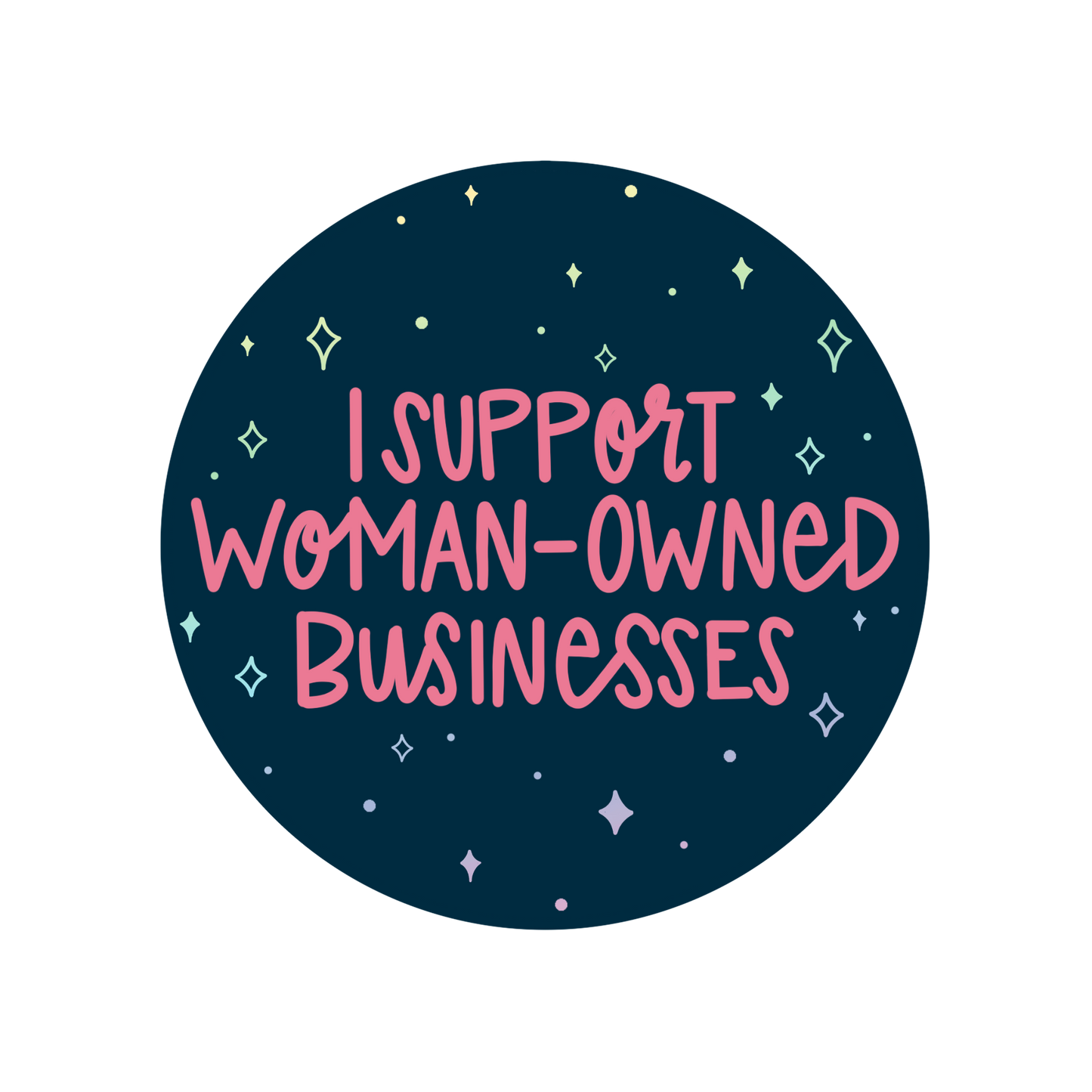 I Support Woman-Owned Businesses Holographic Sticker