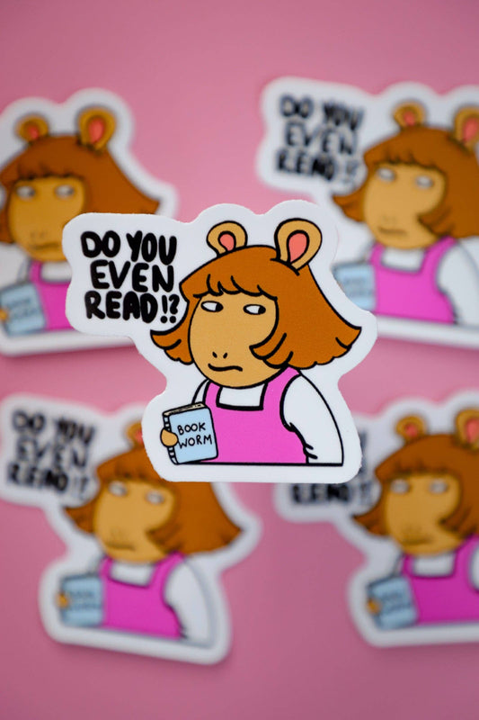 Do You Even Read DW Sticker