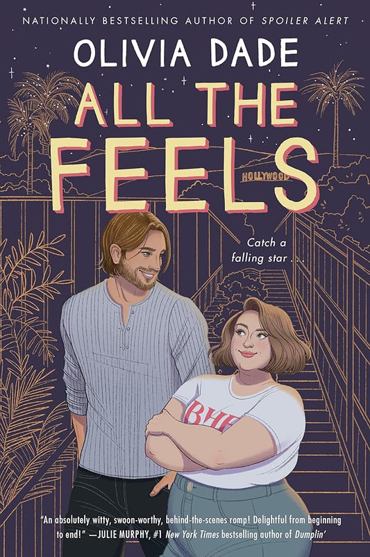 All the Feels: A Novel (Spoiler Alert, 2) cover image