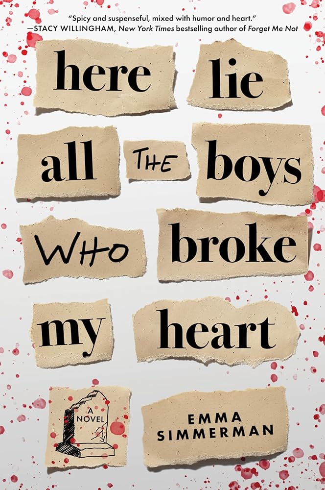 Here Lie All the Boys Who Broke My Heart: A Thrilling College Murder Mystery Blending Romance, Betrayal, and Suspense cover image