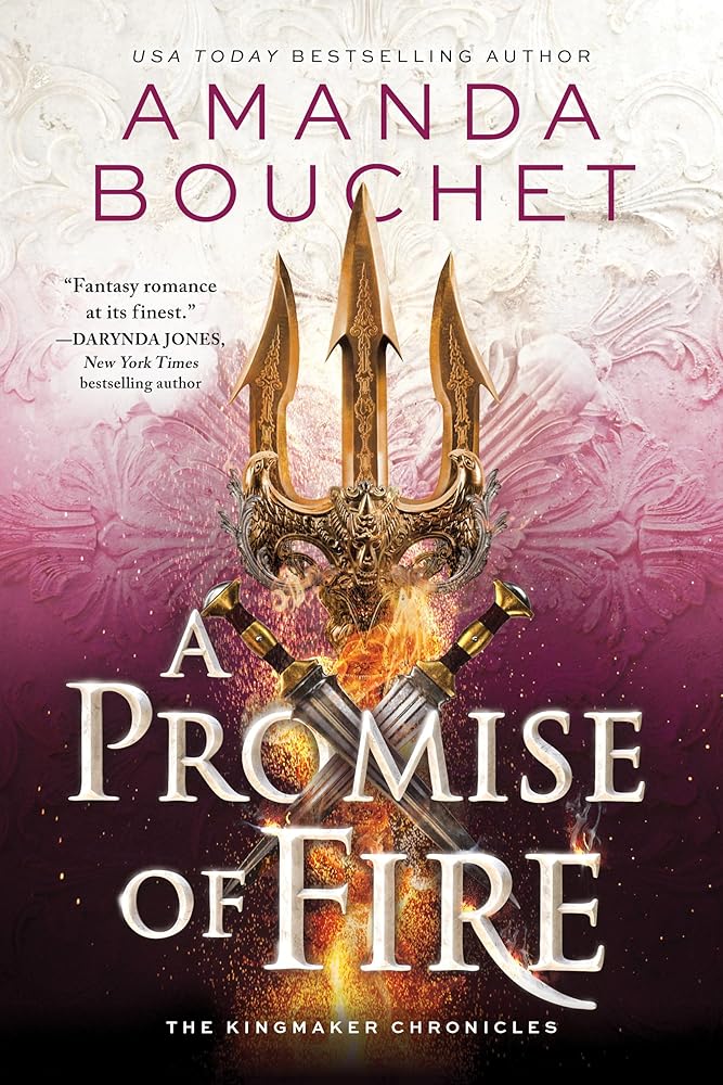 A Promise of Fire (The Kingmaker Chronicles, 1) cover image