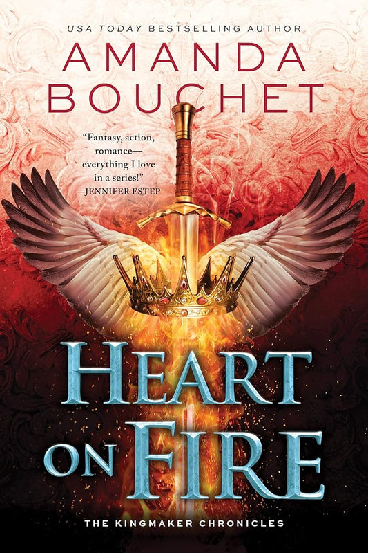 Heart on Fire (The Kingmaker Chronicles, 3) cover image