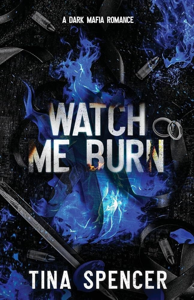 Watch Me Burn: A Dark Mafia Romance (Hudson Yards) cover image