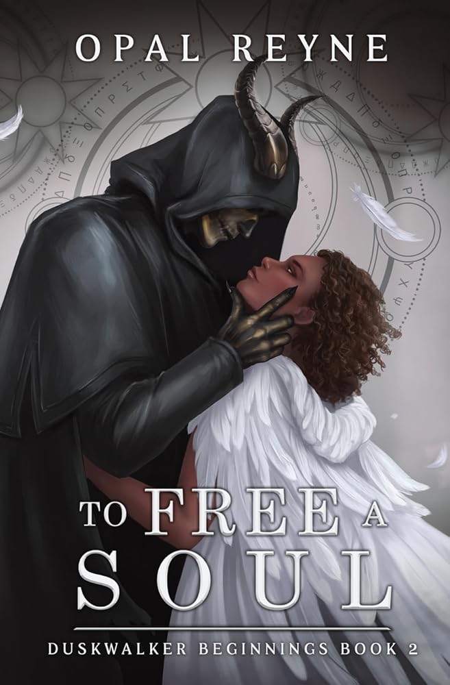To Free a Soul: Duskwalker Beginnings: Book Two cover image