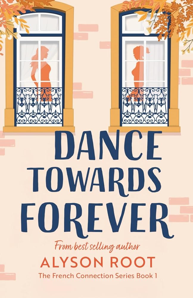A Dance Towards Forever: A Sapphic Romance (The French Connection Series) cover image