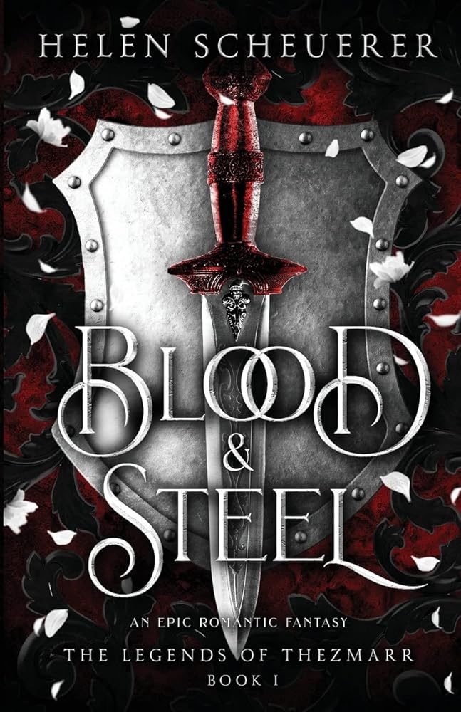 Blood & Steel: An epic romantic fantasy (The Legends of Thezmarr) cover image