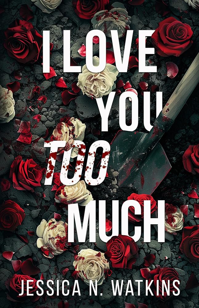I Love You Too Much cover image