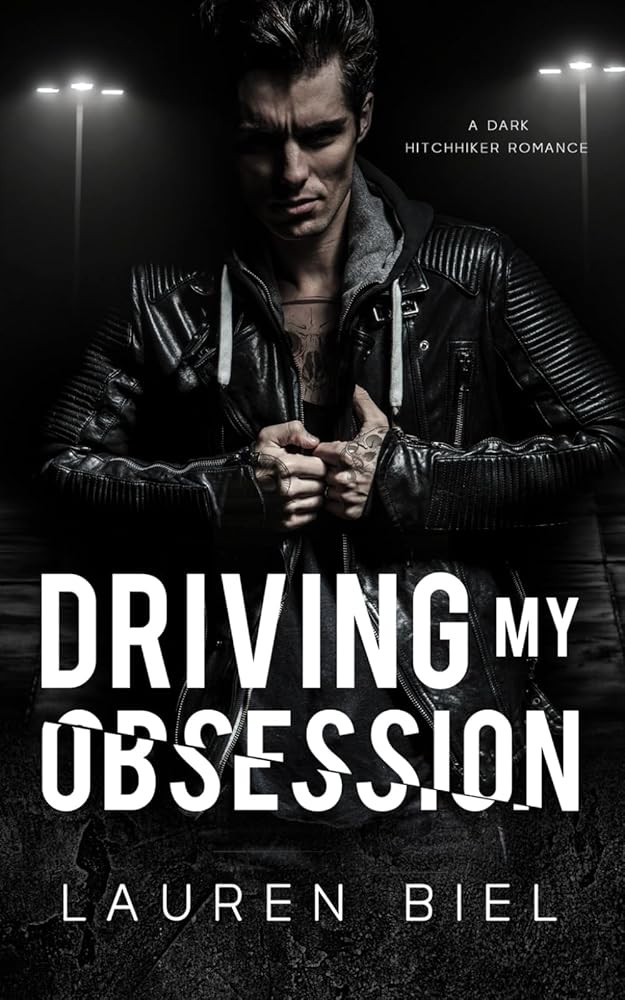 Driving My Obsession (Ride or Die Romances) cover image