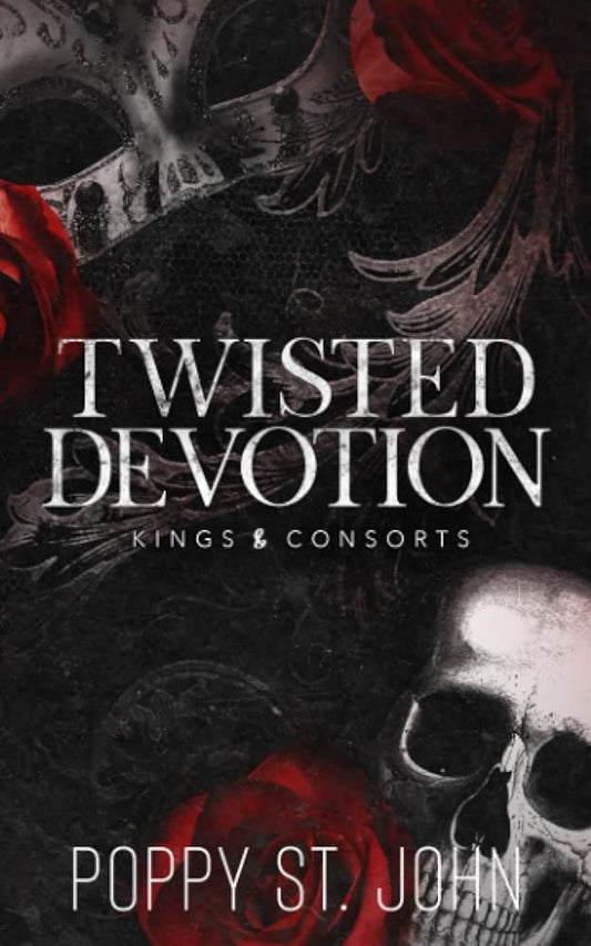 Twisted Devotion: A Dark Obsession Romance (Kings and Consorts) cover image