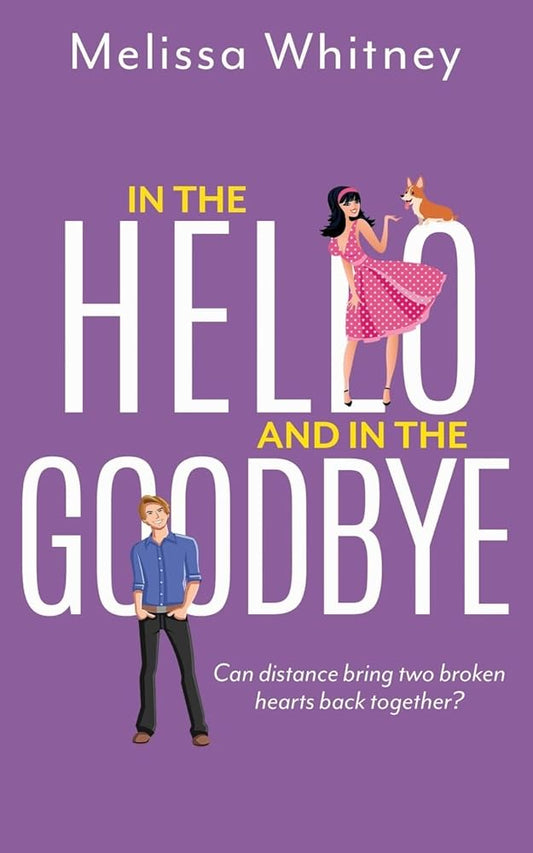In the Hello and in the Goodbye cover image