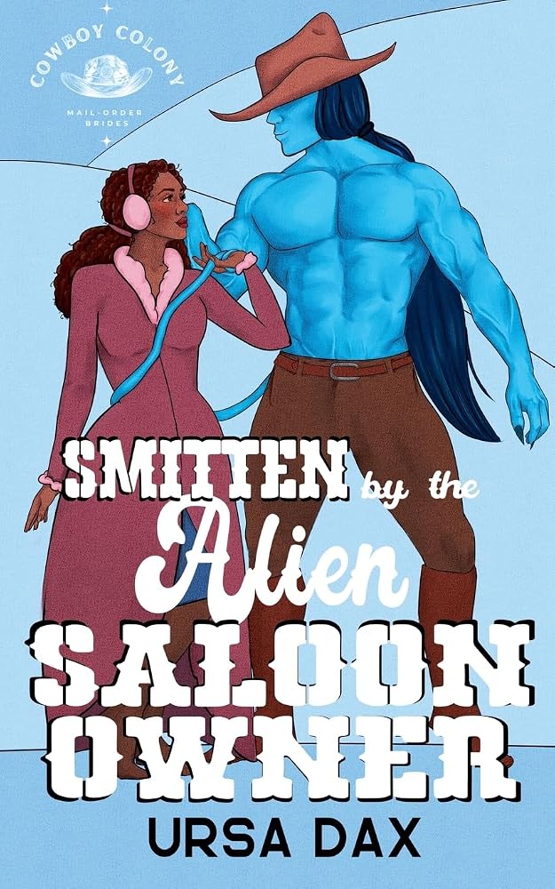 Smitten by the Alien Saloon Owner (Cowboy Colony Mail-Order Brides) cover image