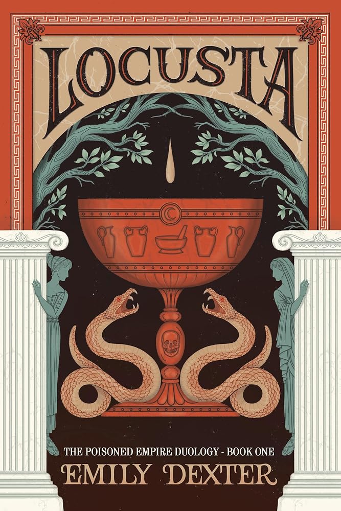 Locusta (The Poisoned Empire Duology, Book 1) cover image