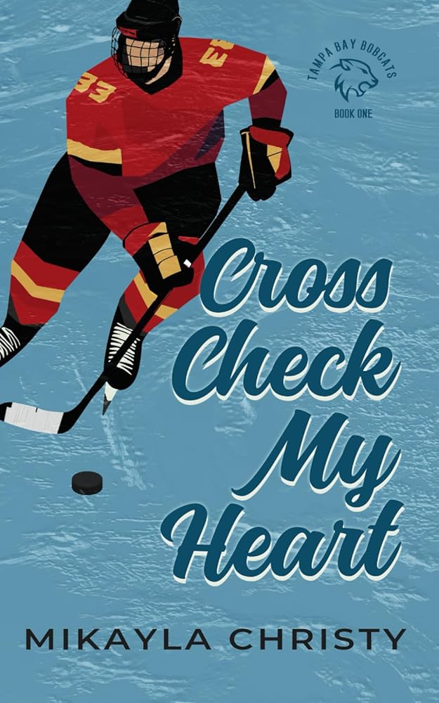 Cross Check My Heart (Bobcats Hockey) cover image