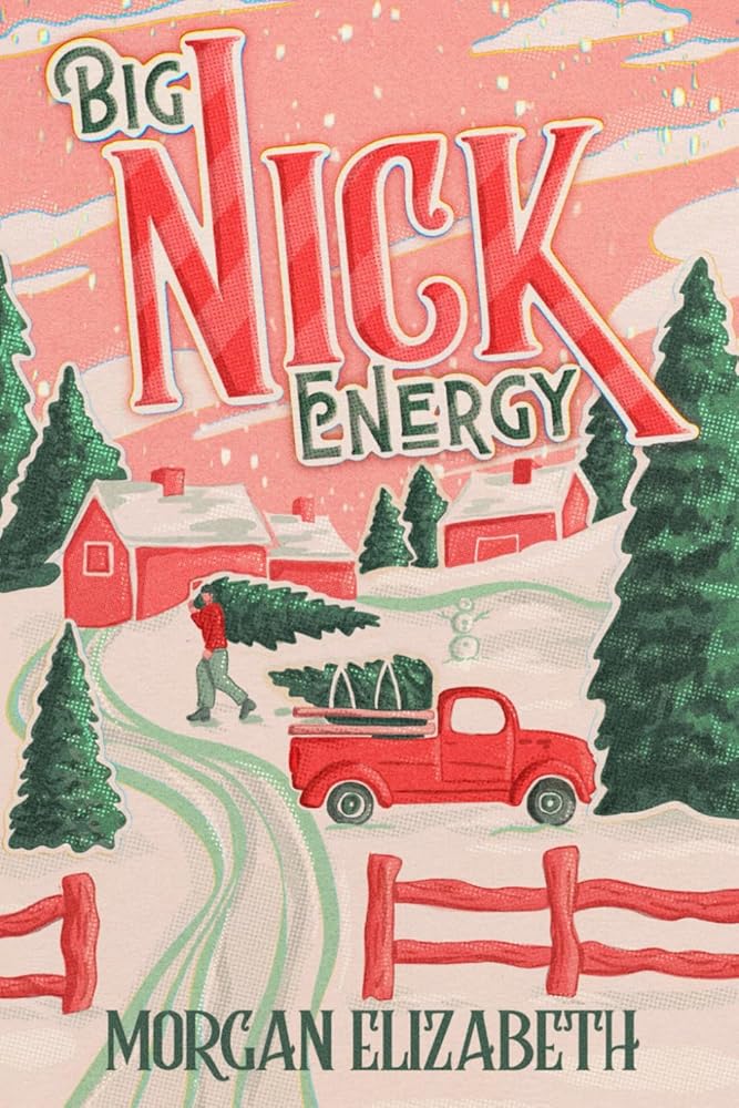 Big Nick Energy: A Single Mom Cowboy Christmas Romance (Season of Revenge Series) cover image