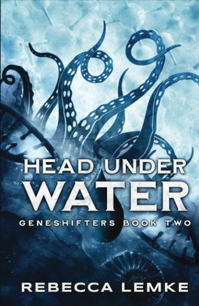 Head Under Water: Geneshifters Book 2 cover image