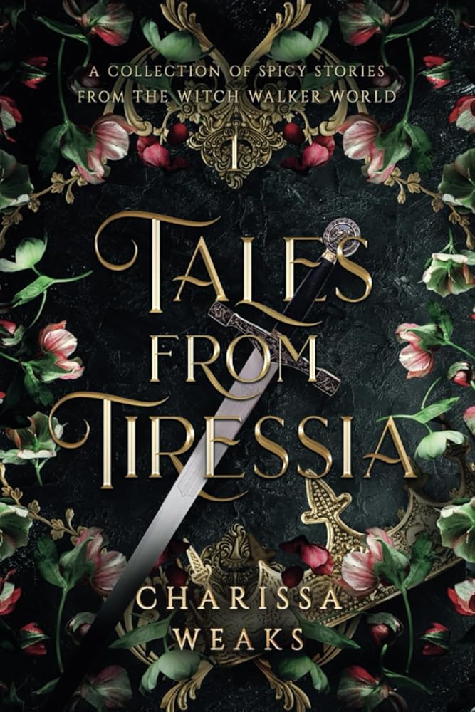 Tales from Tiressia: A Collection of Spicy Stories from the Witch Walker World cover image