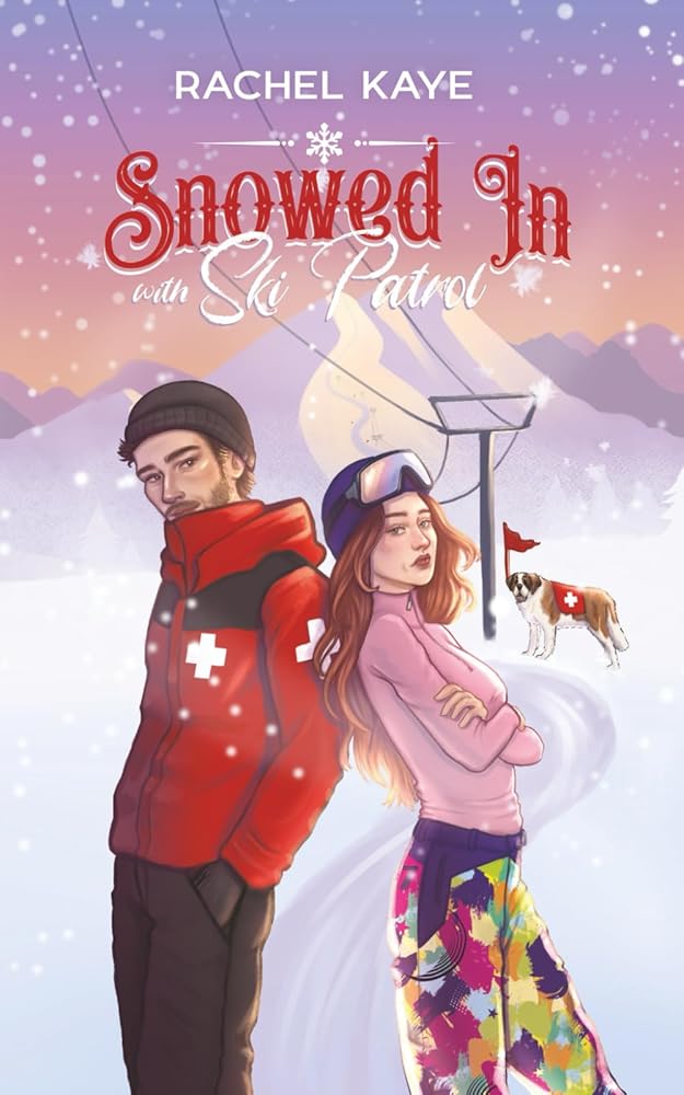 Snowed in with Ski Patrol: A Second Chance Winter Romance cover image
