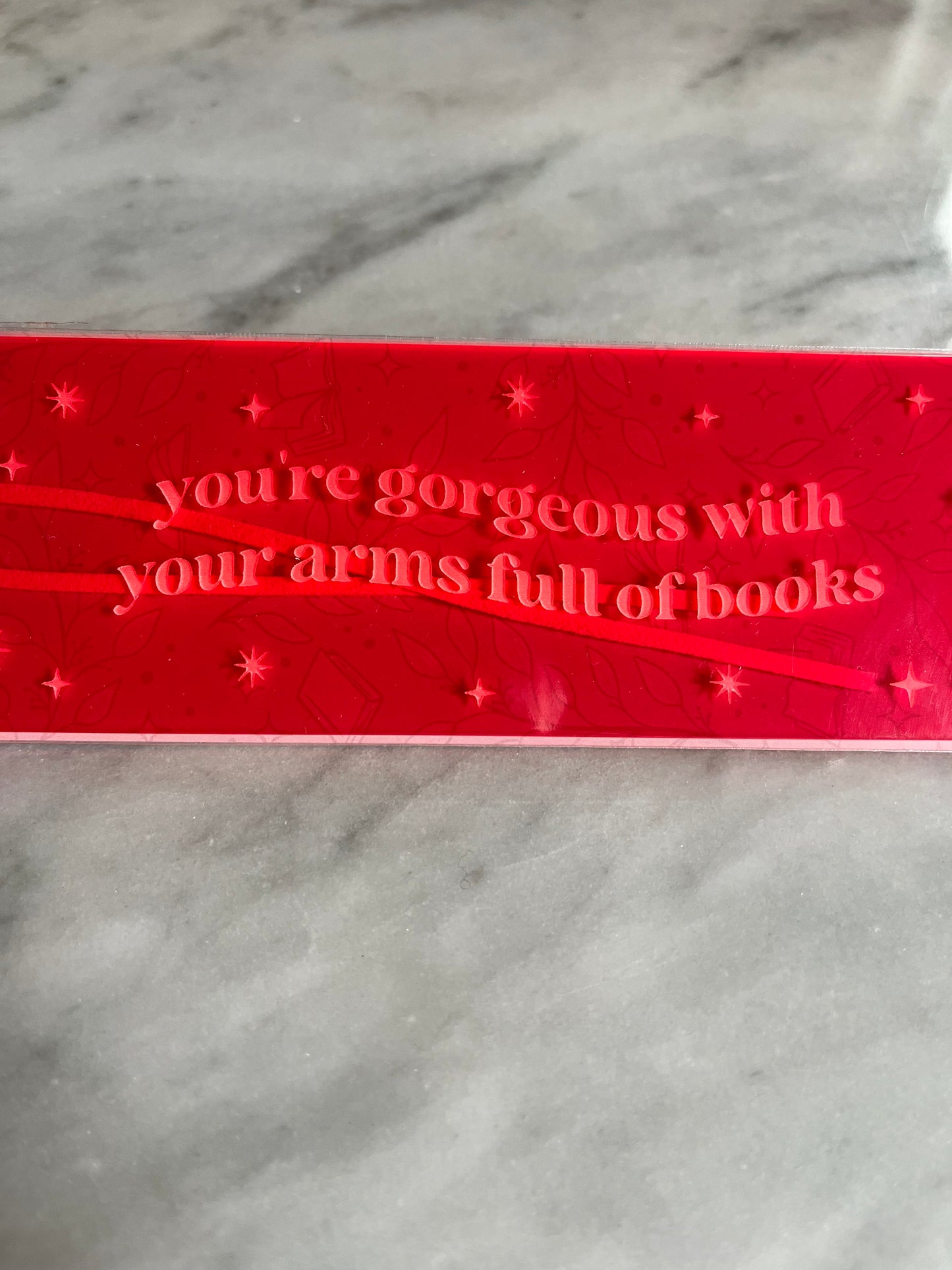 You’re Gorgeous - Pink Acrylic Bookmark