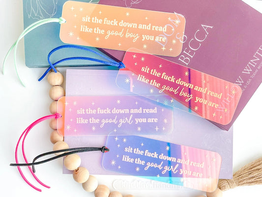 Sit the F Down and Read (Good Boy) - Iridescent Acrylic Bookmark