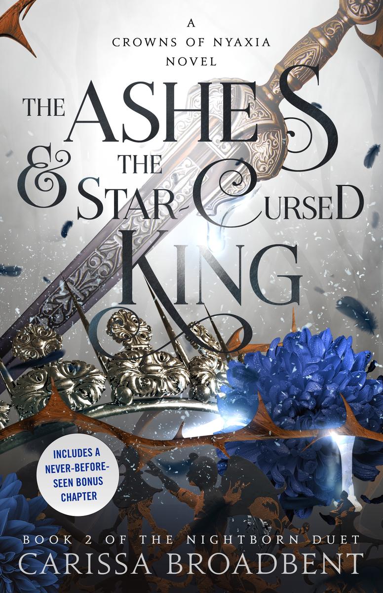 The Ashes & the Star-Cursed King (The Crowns of Nyaxia #2)