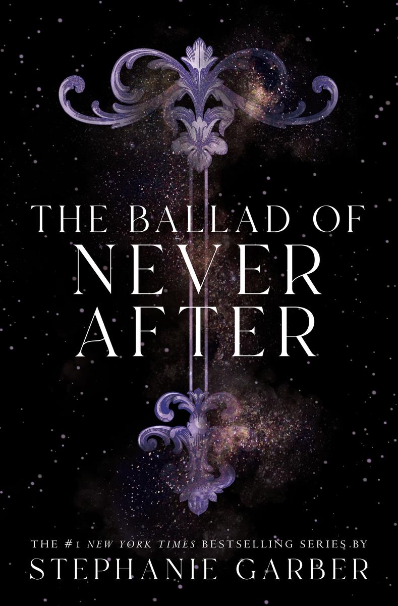 The Ballad of Never After (Once Upon a Broken Heart #2)