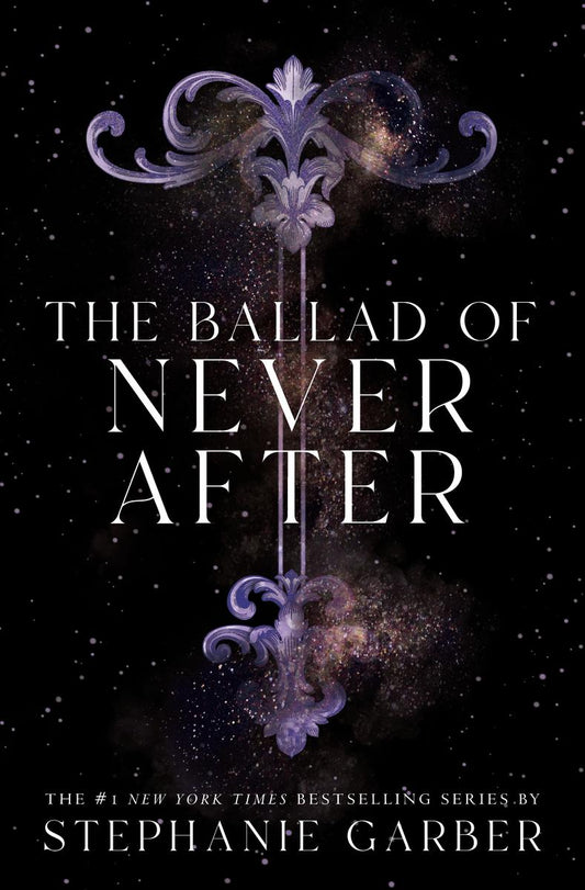 The Ballad of Never After (Once Upon a Broken Heart #2)