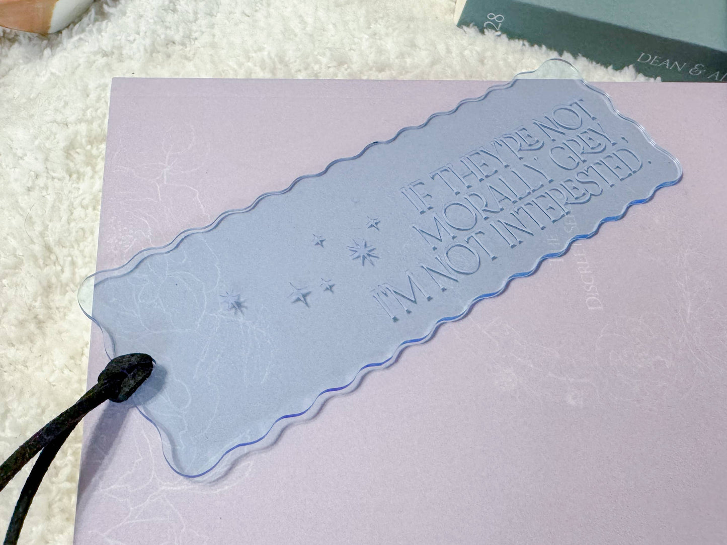 If They’re Not Morally Grey, I’m Not Interested - Blue Scalloped Bookmark