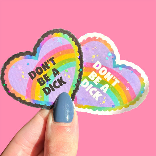 Don't Be a Dick Sticker