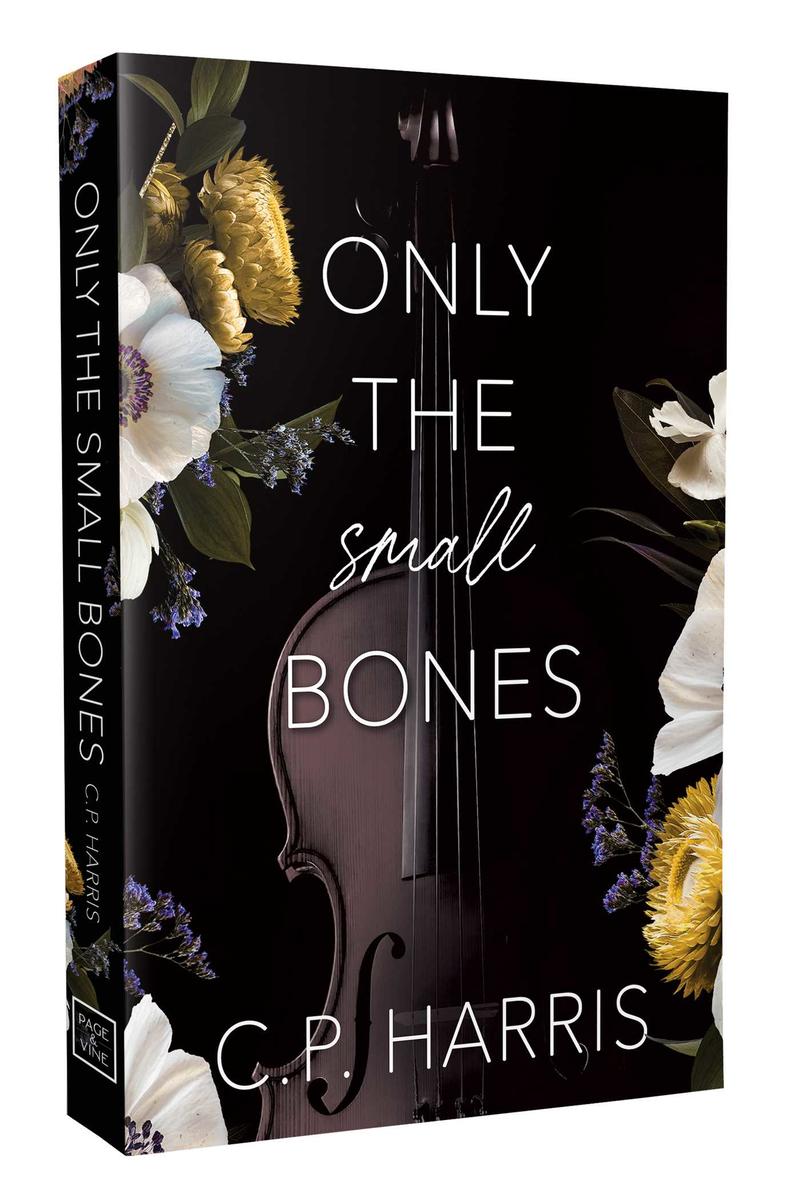 Only the Small Bones (Slow Burns & Tragic Beginnings, #1)