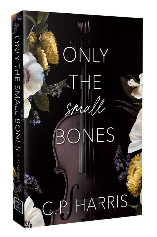 Only the Small Bones (Slow Burns & Tragic Beginnings, #1)