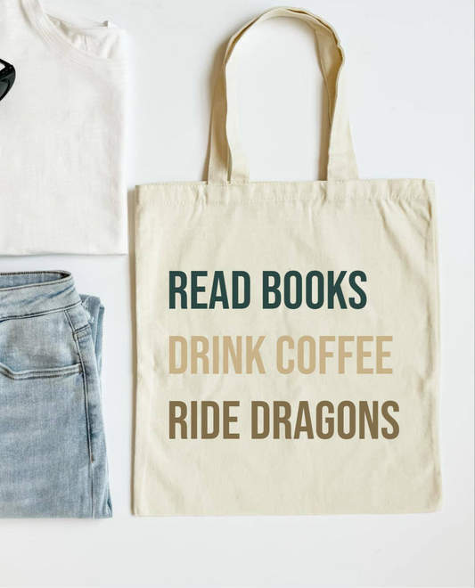 Read Books Drink Coffee Ride Dragons Tote Bag