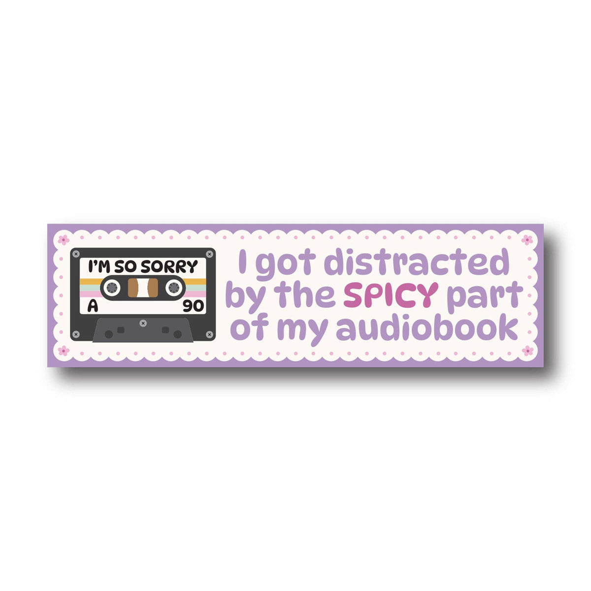 Spicy Audiobook Bumper Sticker