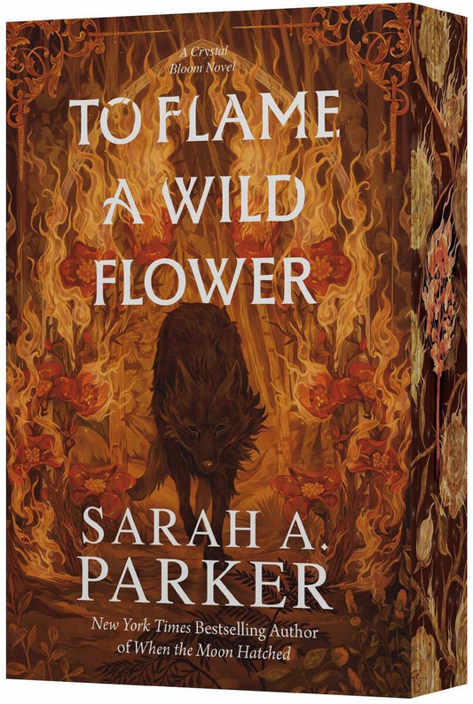 To Flame a Wild Flower (Crystal Bloom, 3)