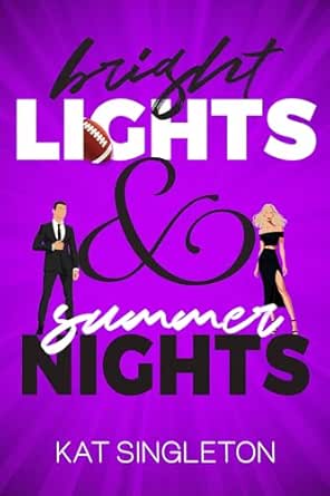 Bright Lights and Summer Nights