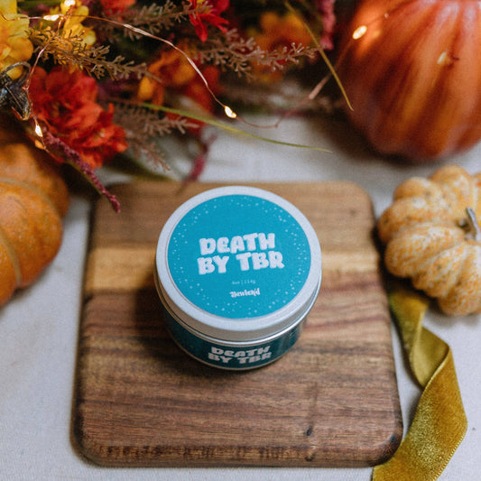 Death by TBR Candle - 4oz