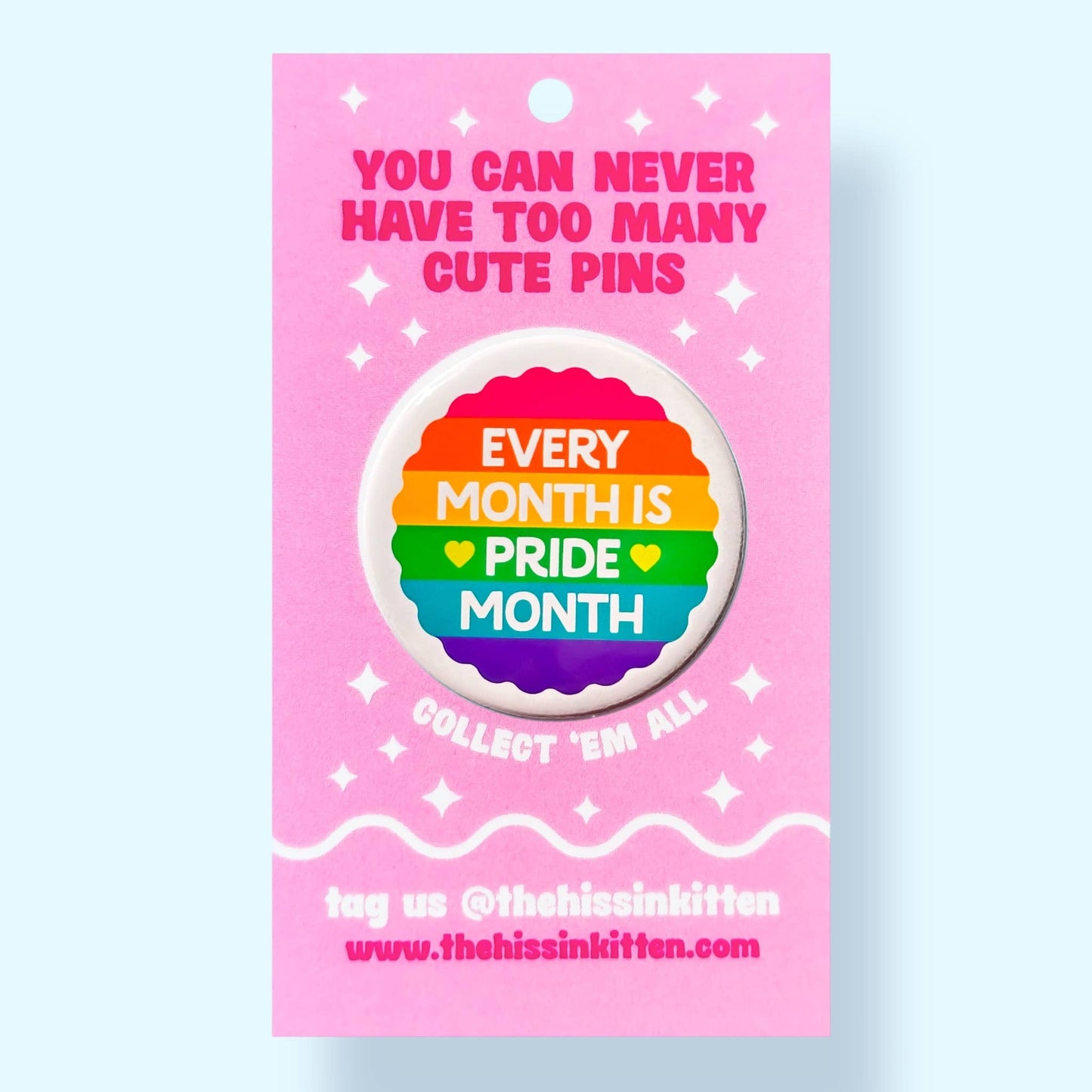 Every Month is Pride Month Magnet