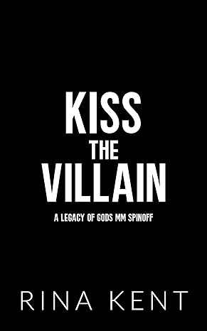 Kiss The Villain: A Dark College MM Romance (Legacy of Gods)