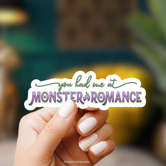 You Had Me at Monster Romance Sticker