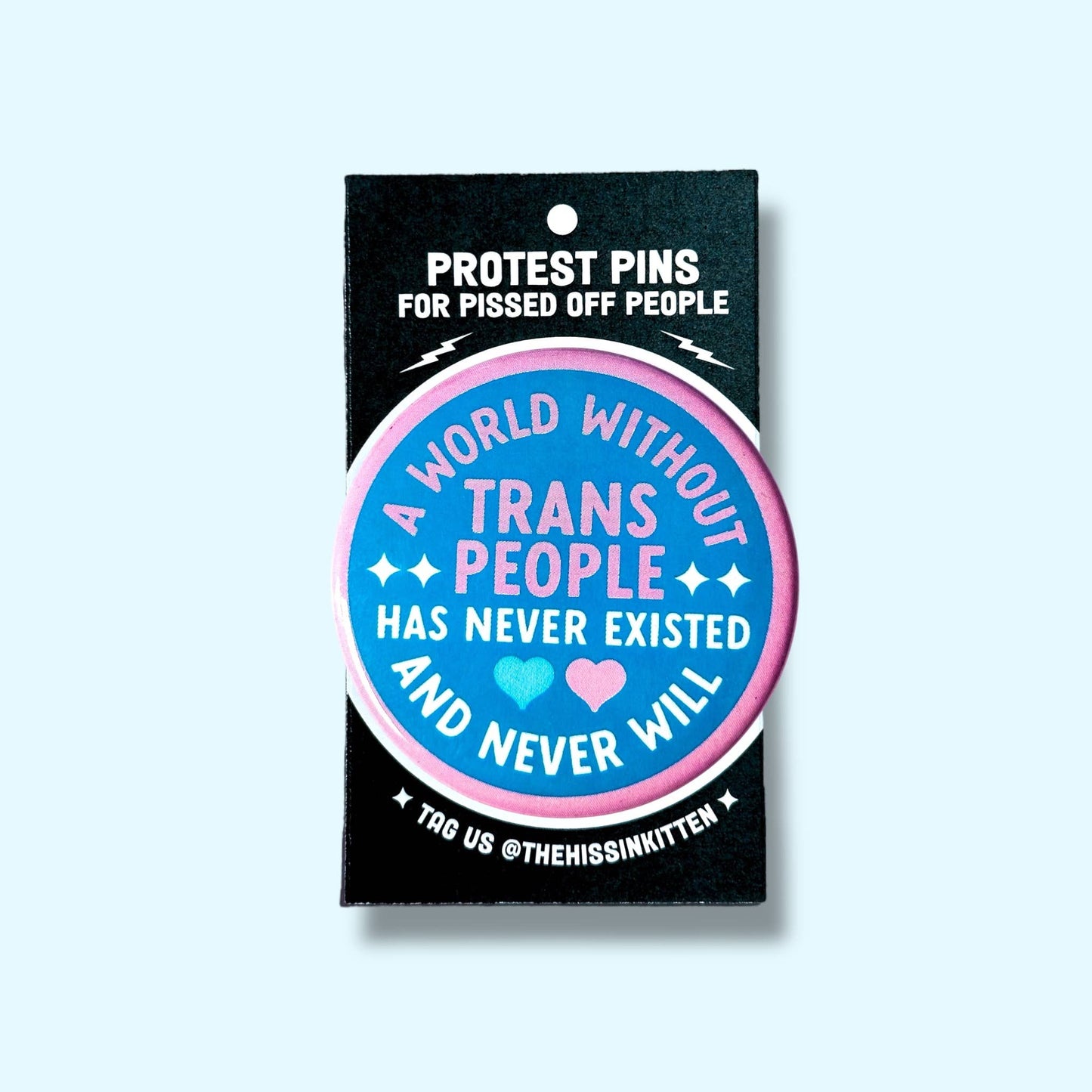 A World Without Trans People (Button or Magnet!)