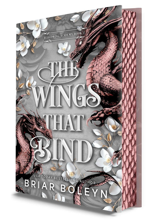 The Wings That Bind (Deluxe Edition) (Bloodwing Academy, 3)