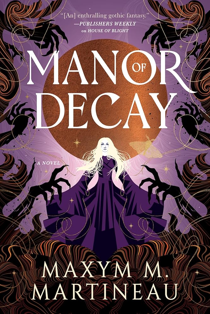 Manor of Decay: A Gripping Dark Fantasy Sequel Where Love and Survival Hang on Defeating Death Himself (The Threadmender Chronicles, 2) cover image