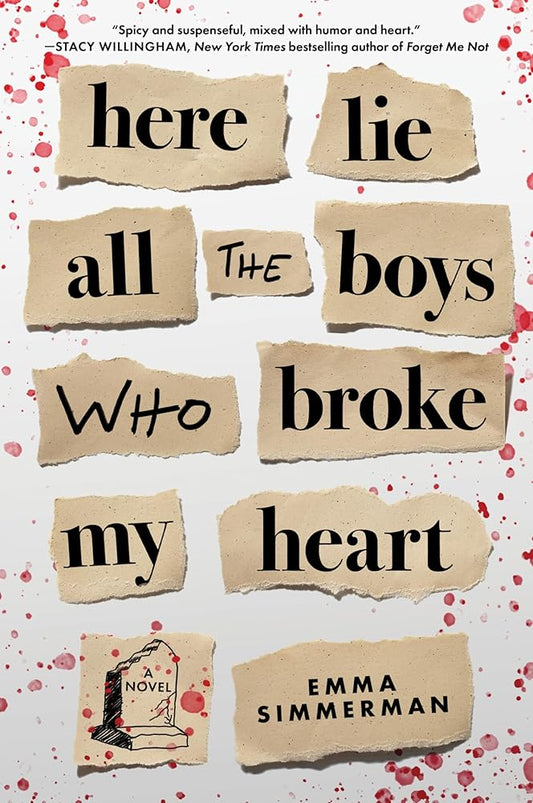 Here Lie All the Boys Who Broke My Heart: A Thrilling College Murder Mystery Blending Romance, Betrayal, and Suspense cover image