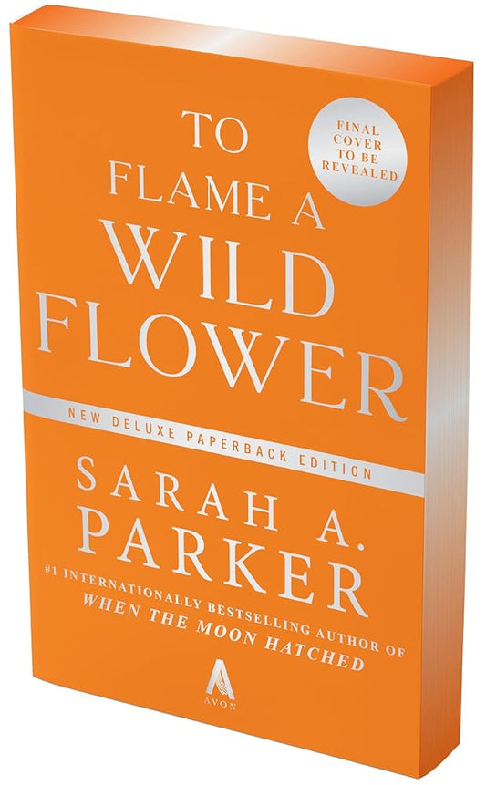 To Flame a Wild Flower: A Novel (Crystal Bloom, 3) cover image
