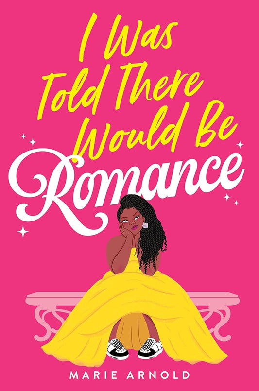 I Was Told There Would Be Romance cover image