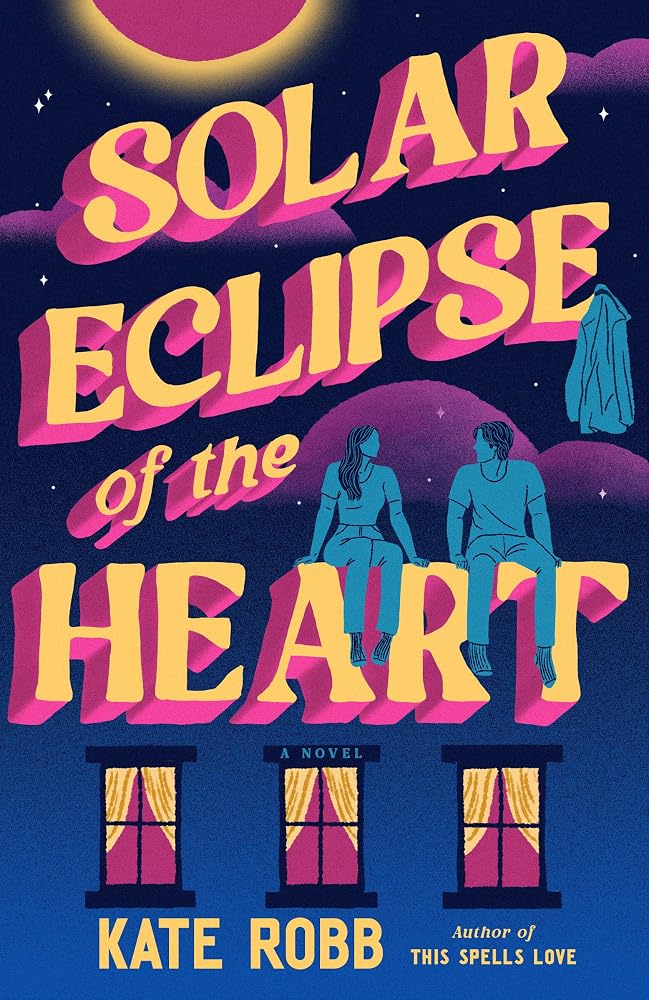 Solar Eclipse of the Heart: A Novel (Dial Delights) cover image