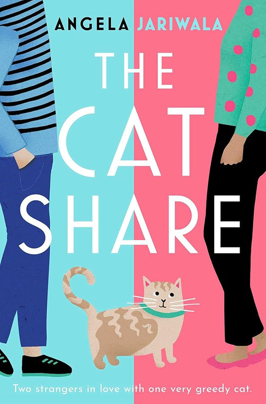 The Cat Share: A warm and joyous romantic comedy about two strangers in love with one very greedy cat cover image