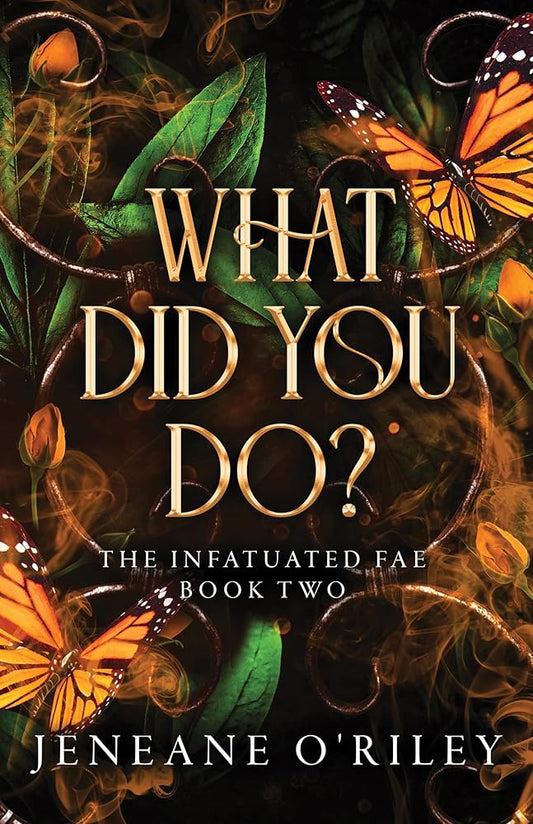 What Did You Do? (Infatuated Fae, 2) cover image