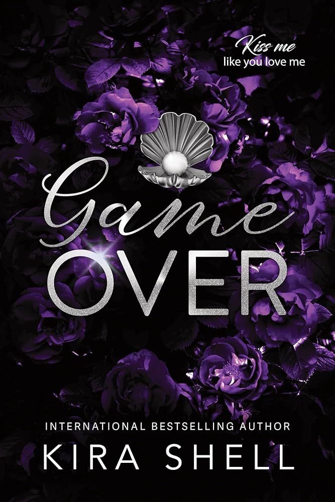 Game Over (Kiss Me Like You Love Me, 3) cover image