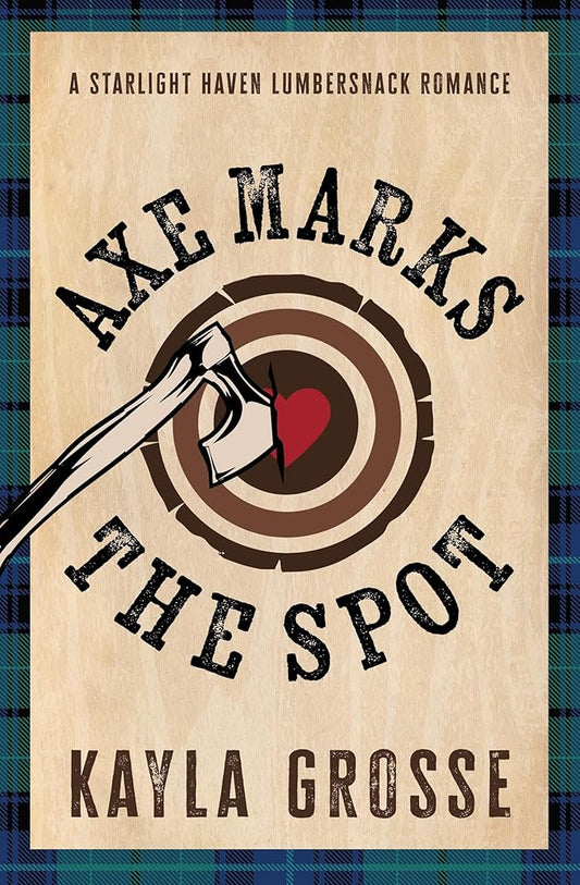 Axe Marks the Spot (Starlight Haven Lumbersnacks, 2) cover image